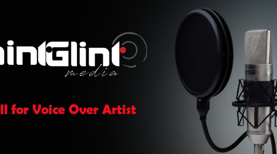 Call for Voice Over Artist Opportunities at Mint Glint Media